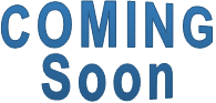 COMING Soon